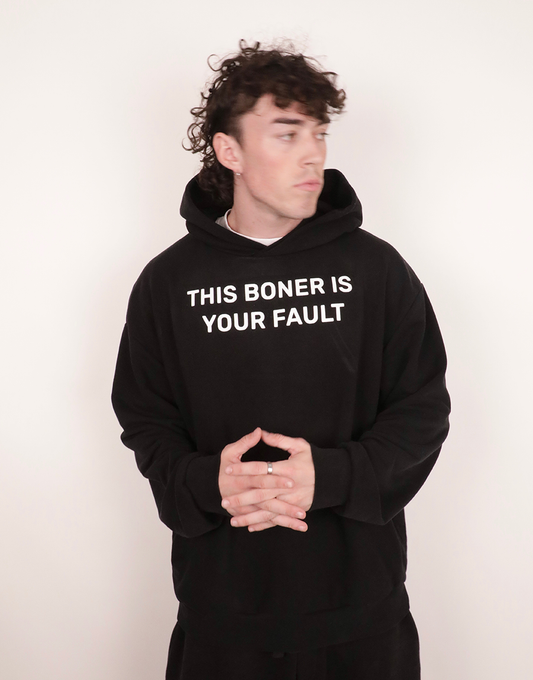 This Boner Is Your Fault Hoodie